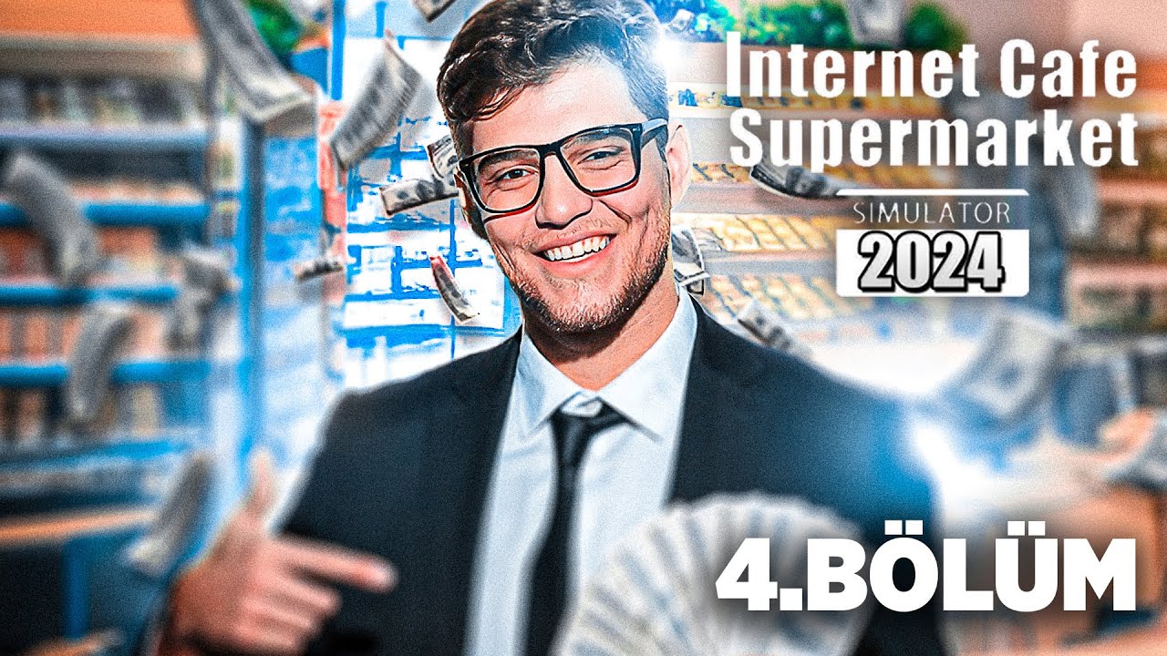 ZENGİN OLDUM!! Internet Cafe & Supermarket Simulator 2024 (Bölüm 4) | Doch