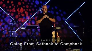 Going From Setback to Comeback