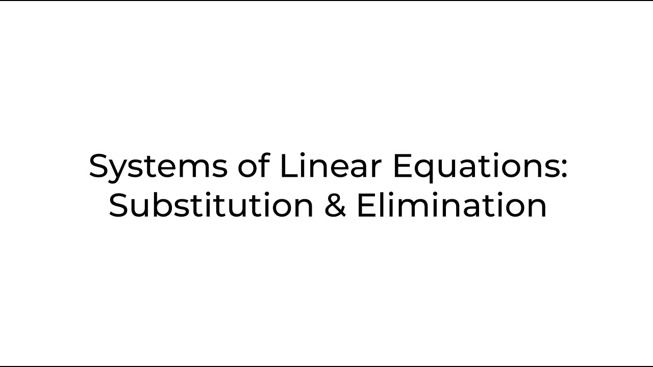 Solving Systems of Linear Equations via Substitution and the ...