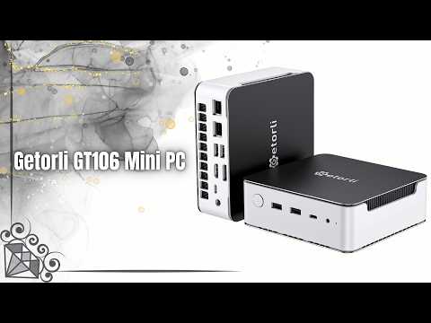 Getorli GT106 Mini PC Review | Ryzen 7 H 255, 32GB DDR5 & 1TB SSD