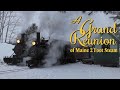 A Grand Reunion of Maine 2 Foot Steam: Wiscasset Waterville and Farmington Railway: 1/17-18-19/2020