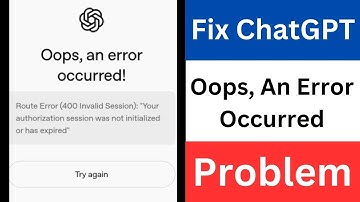 How To Fix ChatGPT Oops An Error Occurred Problem | How To Fix OpenAI Oops,An error occurred problem