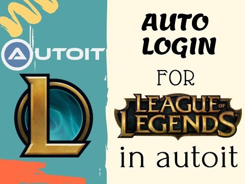 Autoit - League of Legends Auto Login