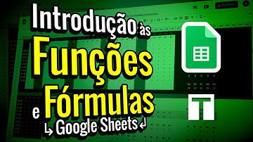 Fórmulas e funções no Google Sheets: introdução prática, com exercícios  - vídeo com capítulos
