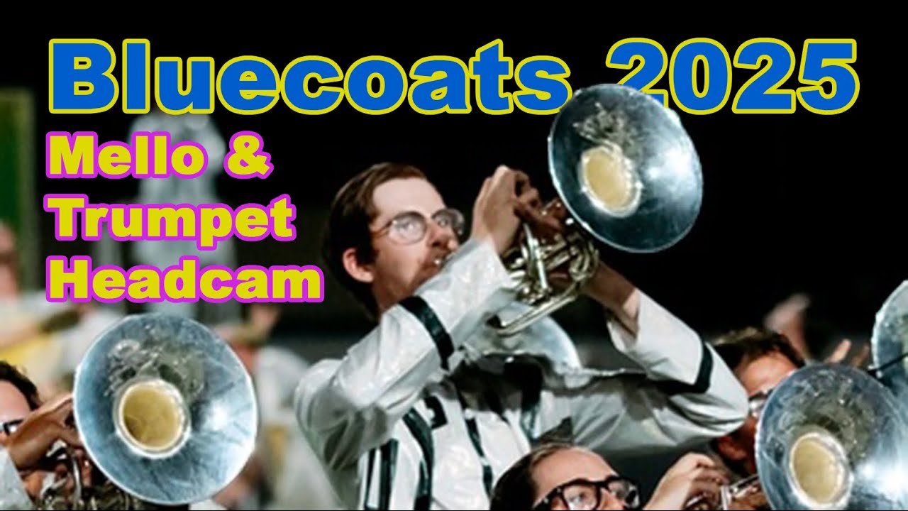 Bluecoats 2025 Lead Mello/4th Trumpet Headcam