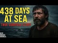 Survived 438 Days  (True Survival Story) of The Man Lost at Sea