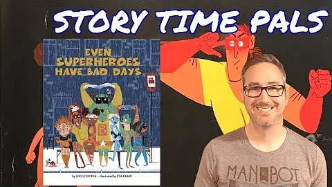 EVEN SUPERHEROES HAVE BAD DAYS by Shelly Becker | ...