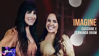 Cassiane feat. Fernanda Brum - Imagine (Ao Vivo)