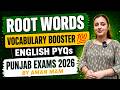Root Words | Vocabulary Booster 💯 | English PYQs | Punjab Exams 2026 by Aman Mam