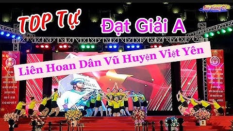Tổ Quốc Gọi Tên Mình / TDP Tự Thị Trấn bích động Đạt Giải A Liên Hoan Dân Vũ huyện Việt Yên BG