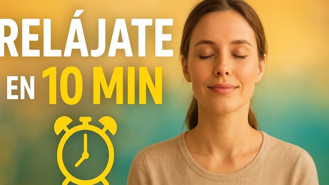 Meditación Guiada para Relajarse en 10 Minutos | Calma tu Mente y ...