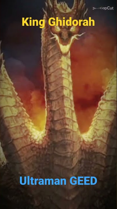 Ultraman GEED Vs King Ghidorah