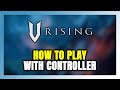How to Play V Rising With Controller on PC!