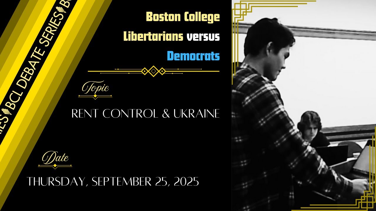 BCL Debate Series: Libertarians vs Democrats on Rent Control and Ukraine