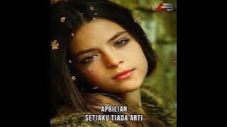 Download lagu Aprilian - Setiaku Tiada Arti