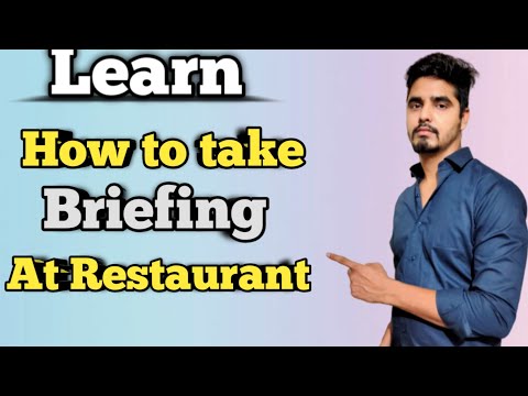 वीडियो: रेस्टोरेंट में ब्रीफिंग क्या है?