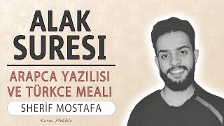 Alak suresi anlamı dinle Sherif Mostafa (Alak suresi arapça yazılışı okunuşu ve meali)