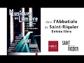 Abbaye de saintriquier  musiques en lumire 2018