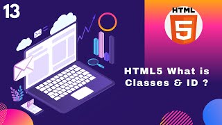 HTML5 Classes & id For Beginner in Hindi Tutorial 13 | Learn Web Development Course For Free in 2020