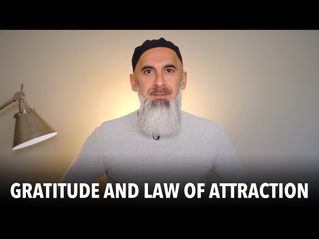 Gratitude and the Law of Attraction in Islam class=