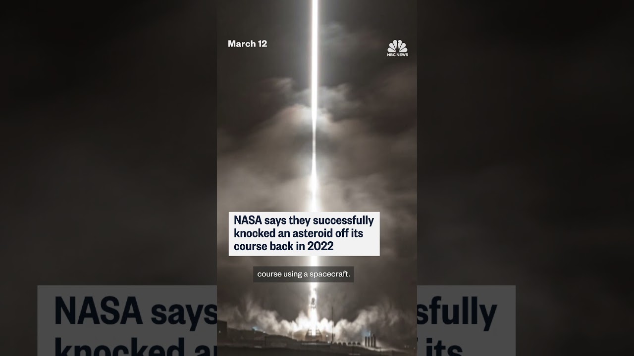 NASA says they changed the course of an asteroid in 2022