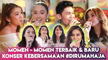 Momen - Momen Terbaik & Baru Konser Kebersamaan #DirumahAja