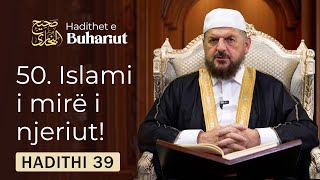 50. Islami i mirë i njeriut! | Hadithet e Buhariut - Dr. Shefqet Krasniqi