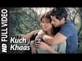 KUCH KHAAS Full Video | Fashion | Priyanka Chopra, Kangna Ranawat | Mohit Chauhan, Neha Bhasin