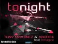 Tony martinez  andrew feat inmagine  tonight promo radio