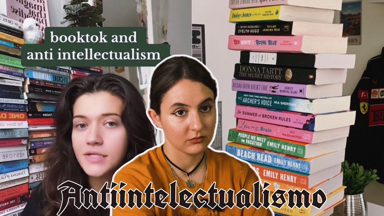 Ser idiota está de moda - El antiintelectualismo en Booktok y Bookstagram