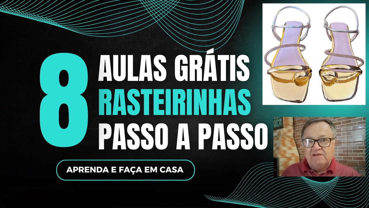 Como Fazer Rasteirinha Artesanal Passo a Passo Sem Máquinas - 8 Aulas Gratuitas