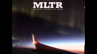 Michael Learns to Rock - Renovate My Life