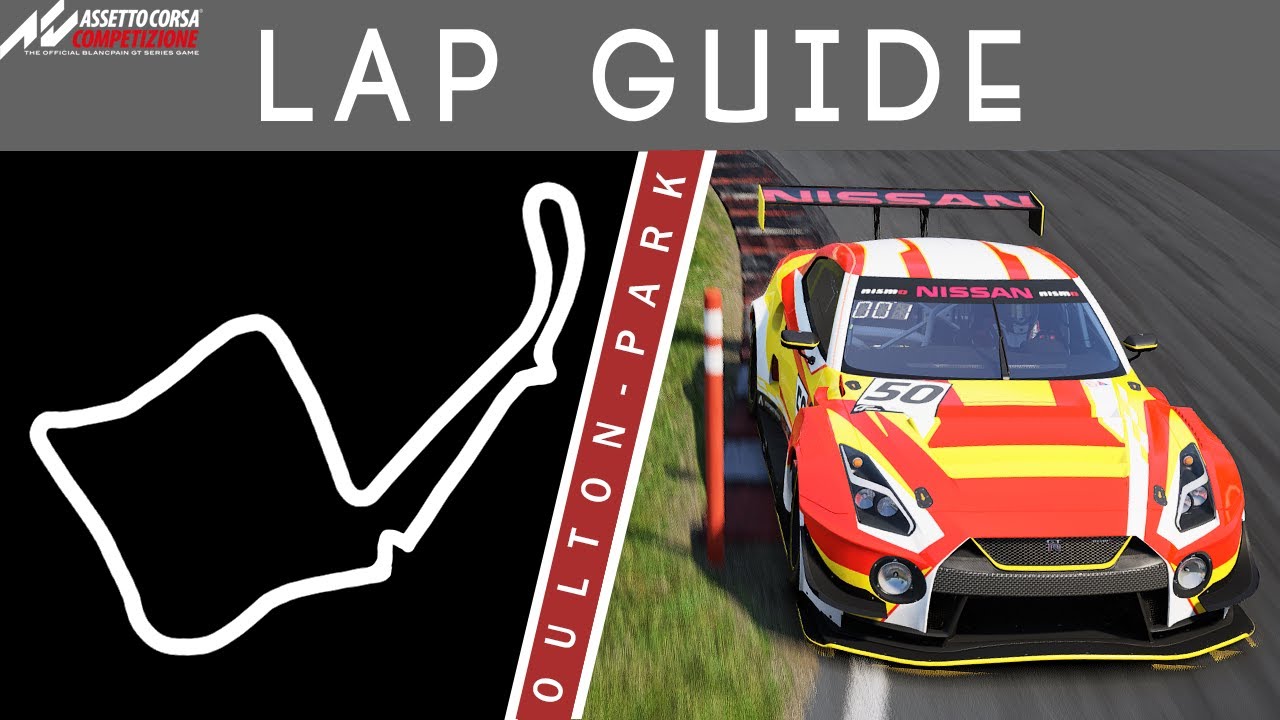 Oulton Park Lap Guide Assetto Corsa Competizione SimRace247