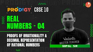 Real Numbers L-4 | Proofs of Irrationality and Decimal Representation of Rational Numbers | Prodigy