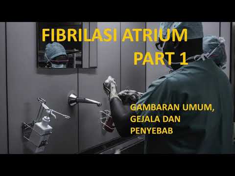 Video: Fakta Dan Statistik Mengenai Fibrilasi Atrium