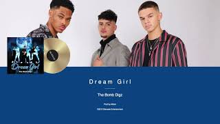 The Bomb Digz - Dream Girl (2019 Male R&amp;B)