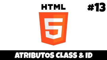 ✅ Atributos Class & ID | Curso de HTML5 desde CERO #13
