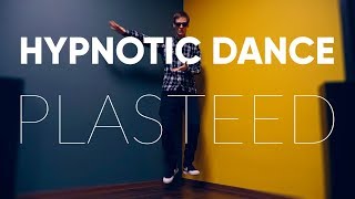 HYPNOTIC DANCE | PLASTEED