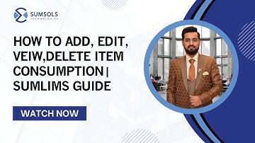 How to add, edit, view, delete item consumption | SumLims Guide