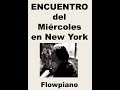Flowpiano en “Encuentro del Miércoles en New York” 1/19/2022