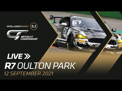 LIVE | British GT - Oulton Park - R7