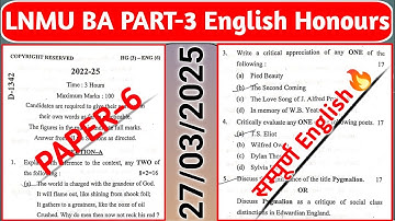 LNMU BA PART-3 English Honours PAPER-6, 2025 Asked Question Paper Review | 27/03/2025 | 2022-2025 |