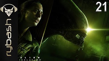 ALIEN ISOLATION | PART 21 | Got the Flamethrower!