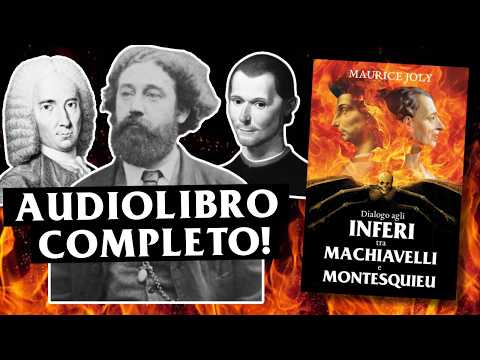 DIALOGO AGLI INFERI tra MACHIAVELLI e MONTESQUIEU, di Maurice Joly (audiolibro completo)