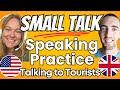 How to start an english conversation with tourists  american and british speaking practice