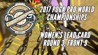 2017 PDGA Pro Worlds: Round 3 Lead Card, Front 9 (Pierce, Jenkins, Fajkus, Hokom)