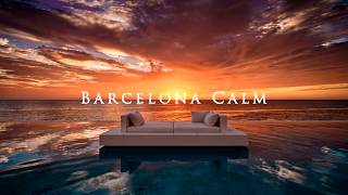 🎧 Barcelona Calm Session |  Blue serenity, endless surface, floating silence 🎶✨