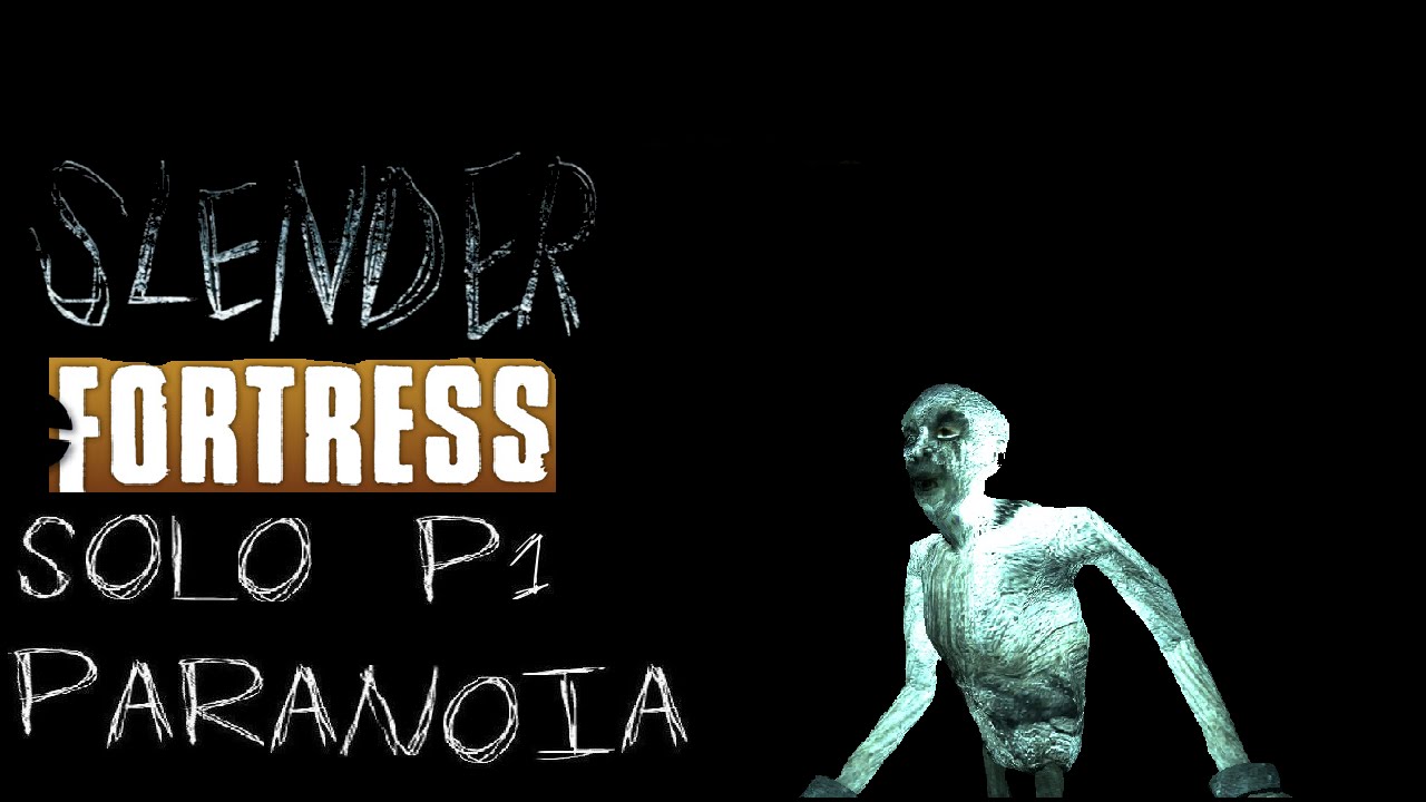 TF2 | Slender Fortress Solo (1) | Paranoia | No Exit - YouTube