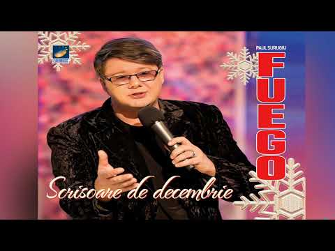 Fuego - Scrisoare de decembrie