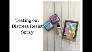 Distress Resist Spray Demo